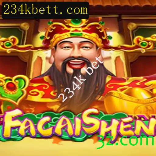 Descubra o Fascinante Jogo FaCaiShen e a Emocionante Aposta de 234k